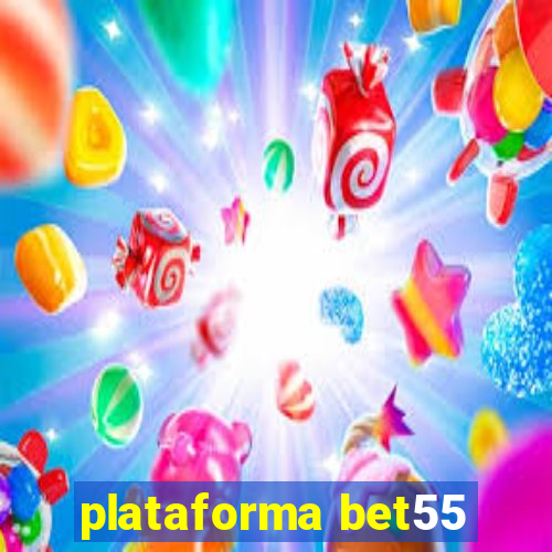 plataforma bet55